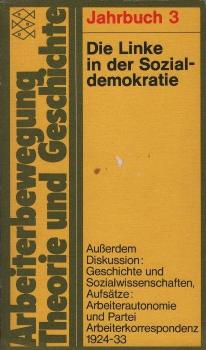 Die Linke in der Sozialdemokratie : ausserdem Diskussionen, Archiv, Aufsätze, Bibliogr., Rezensionen, Hinweise / hrsg. von Claudio Pozzoli