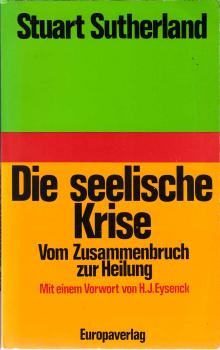 Die seelische Krise : vom Zusammenbruch zur Heilung