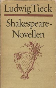 Shakespeare-Novellen / Ludwig Tieck. Hrsg. von Joachim Lindner