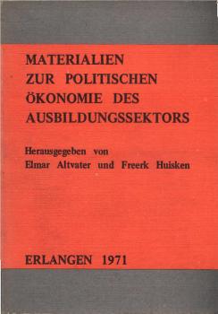 Materialien zur politischen Ökonomie des Ausbildungssektors