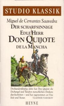 Der scharfsinnige edle Herr Don Quijote de LaMancha / Miguel de Cervantes Saavedra. Zsgest. und kommentiert von Wilhelm Hilgendorff