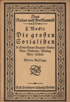 Die großen Sozialisten, Teil: 2., Saint-Simon; Pecqueueur; Buchez; Blanc; Rodbertus; Weitlin; Marx; Lassalle