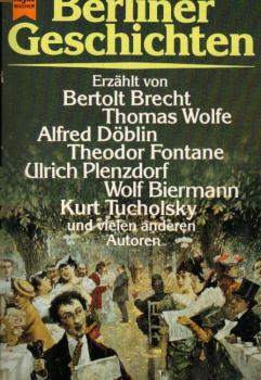 Berliner Geschichten / ausgew. u. hrsg. von Ingrid Grimm. [Erzählt von Bertolt Brecht ...]