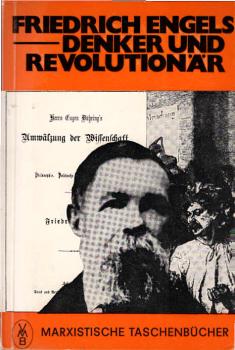 Friedrich Engels, Denker und Revolutionär : Materialien d. Internationalen Theoretischen Konferenz z. 150. Geburtstag von Friedrich Engels, veranst. von d. Dt. Kommunist. Partei am 28. u. 29. Nov. 1970 in Wuppertal