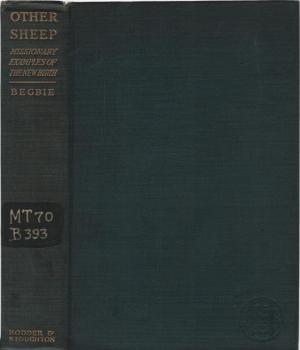 Other sheep, a missionary companion to "Twice-born men"