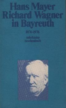Richard Wagner in Bayreuth : 1876 - 1976 / Hans Mayer