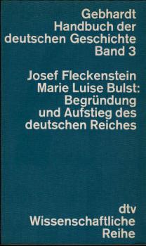 Begründung und Aufstieg des Deutschen Reiches