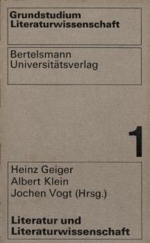 Literatur und Literaturwissenschaft : Materialien z. Einf. / Heinz Geiger [u. a.]