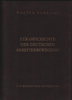 Zur Geschichte der deutschen Arbeiterbewegung : Aus Reden und Aufsätzen; Band 2, 1933-1946