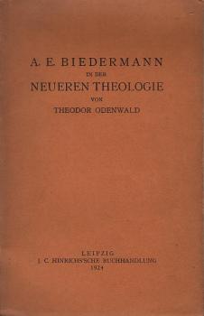 A. E. Biedermann in der neueren Theologie.