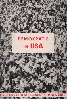 Demokratie in USA : Verfassung, Regierungssystem, Wahlen.