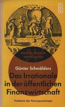 Das Irrationale in der öffentlichen Finanzwirtschaft : Probleme d. Finanzpsychologie.