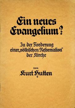 Ein neues Evangelium? : Zu d. Forderg e. "völkischen Reformation" d. Kirche.