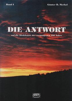 Die Antwort auf die Dichtkunst der vergangenen 200 Jahre; Teil: Band 1., 1. Kurz aber nicht bündig : 140 gereimte Ungereimtheiten