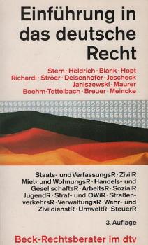Einführung in das deutsche Recht : Staats- und Verfassungsrecht, Zivilrecht, Miet- und Wohnungsrecht, Handels-, Gesellschafts- und Wirtschaftsrecht, Arbeitsrecht, Sozialrecht, Jugendrecht, Strafrecht und Ordnungswidrigkeitenrecht, Strassenverkehrsrecht, V
