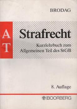 Strafrecht : Kurzlehrbuch zum Allgemeinen Teil des StGB.