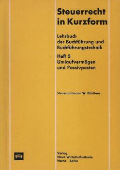 Lehrbuch der Buchführung und Buchführungstechnik; Teil: H. 5., Umlaufvermögen und Passivposten.
