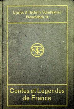 Contes et légendes de France :  Pages choisies et annotées