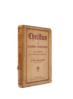 Christus im deutschen Geistesleben : Eine Einführung in d. Geisteswelt d. Gegenwart.