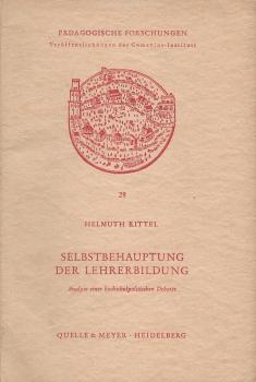 Selbstbehauptung der Lehrerbildung : Analyse e. hochschulpolit. Debate.