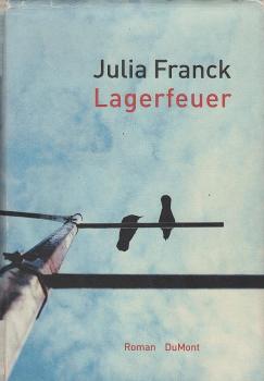 Lagerfeuer : Roman.