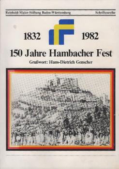 150 Jahre Hambacher Fest, 150 Jahre politischer Liberalismus in Deutschland : [1832 - 1982].