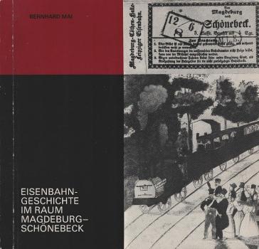 Eisenbahngeschichte im Raum Magdeburg-Schönebeck.
