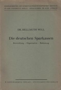 Die deutschen Sparkassen : Entwicklung, Organisation, Bedeutung.
