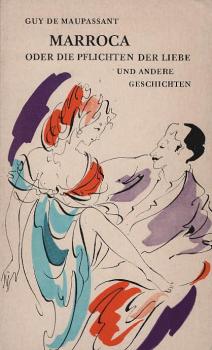 Marroca oder Die Pflichten der Liebe und andere Geschichten.