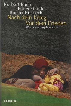 Nach dem Krieg. Vor dem Frieden : wie es weitergehen kann.