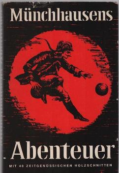 Wunderbare Reisen zu Wasser und zu Lande und lustige Abenteuer des Freiherrn von Münchhausen.