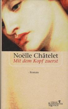 Mit dem Kopf zuerst : Roman.