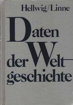 Daten der Weltgeschichte : Namen u. Ereignisse von d. Vorgeschichte bis z. Gegenwart.