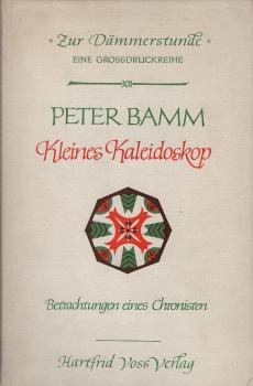 Kleines Kaleidoskop : Betrachtungen e. Chronisten.