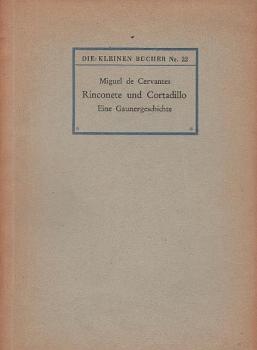 Rinconete und Cortadillo : Eine Gaunergeschichte.