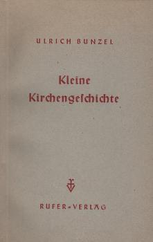 Kleine Kirchengeschichte : Der evangelischen Gemeinde dargeboten.