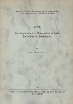 Kirchengeschichtliche Wissenschaft in Baden im frühen 19. [neunzehnten] Jahrhundert.