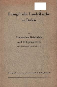 Evangelische Landeskirche in Baden, ihre Amtsstellen, Geistlichen und Religionslehrer : nach dem Stande vom 1. Juli 1958
