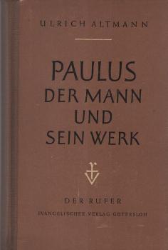 Paulus : Der Mann und sein Werk d. Gemeinde dargestellt.