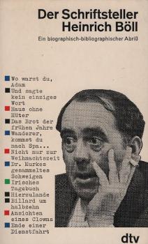 Der Schriftsteller Heinrich Böll : Ein biograph.-bibliograph. Abriss.