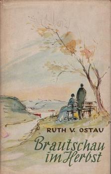 Brautschau im Herbst : Eine Erzählung aus d. 18. Jahrhundert.