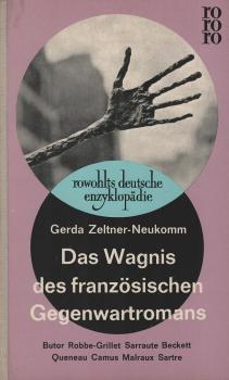 Das Wagnis des französischen Gegenwartromans : Die neue Welterfahrung in d. Literatur.