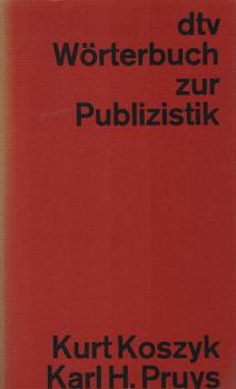 dtv-Wörterbuch zur Publizistik.