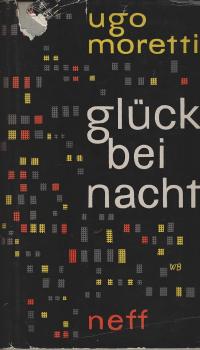Glück bei Nacht : Roman.