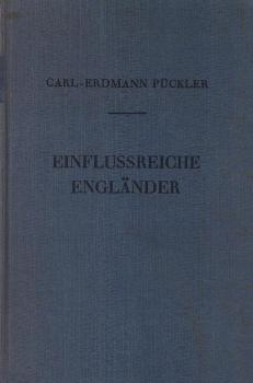 Einflussreiche Engländer : Porträtskizzen engl. Politiker.