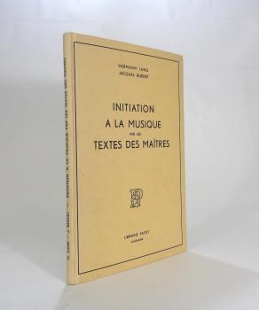 Initiation a la musique par les textes des maitres