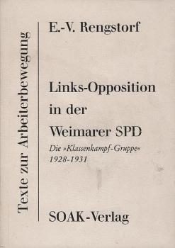 Links-Opposition in der Weimarer SPD : d. "Klassenkampf-Gruppe" 1928 - 1931.