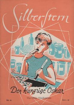 Silberstern; Teil: Nr. 41., Der hungrige Oskar