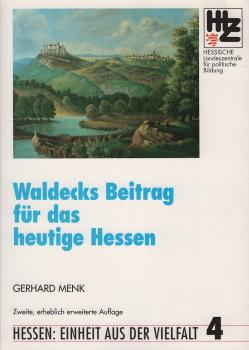 Waldecks Beitrag für das heutige Hessen.
