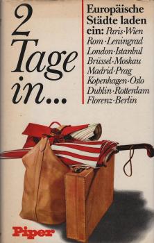 2 [Zwei] Tage in ... : europ. Städte laden ein.